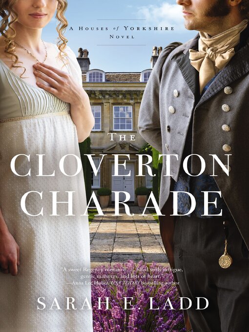 Title details for The Cloverton Charade by Sarah E. Ladd - Available